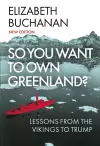 So You Want to Own Greenland? cover