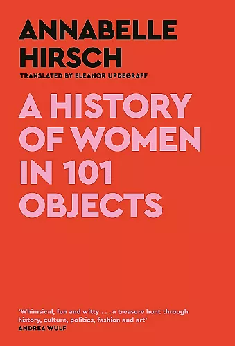 A History of Women in 101 Objects cover