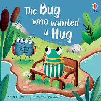 The Bug who Wanted a Hug cover