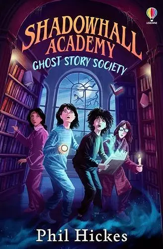 Shadowhall Academy: Ghost Story Society cover