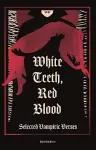 White Teeth, Red Blood cover