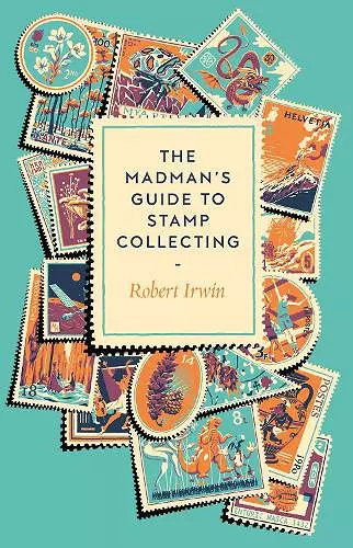 The Madman's Guide to Stamp Collecting cover