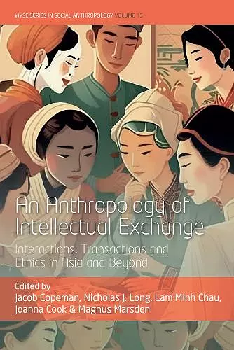 An Anthropology of Intellectual Exchange cover