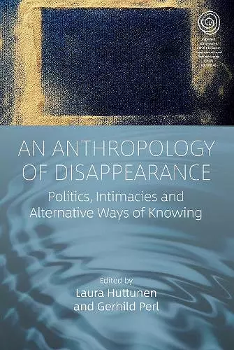 An Anthropology of Disappearance cover