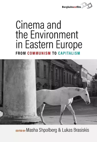 Cinema and the Environment in Eastern Europe cover