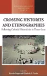 Crossing Histories and Ethnographies cover