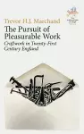 The Pursuit of Pleasurable Work cover