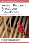 Women Becoming Practitioner Researchers cover