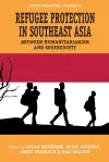 Refugee Protection in Southeast Asia cover