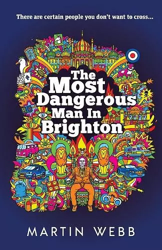 The Most Dangerous Man in Brighton cover