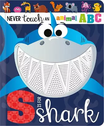 Never Touch an Animal ABC: S is for Shark cover