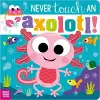 Never Touch an Axolotl! cover