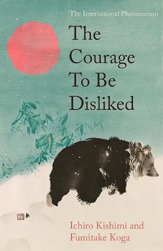 The Courage To Be Disliked cover