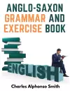 Anglo-Saxon Grammar And Exercise Book cover
