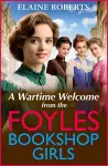 A Wartime Welcome from the Foyles Bookshop Girls cover