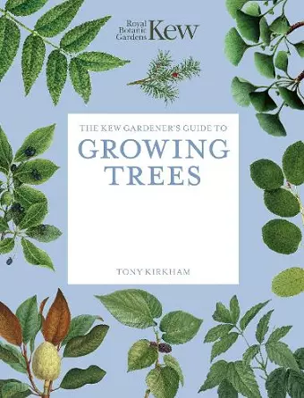 The Kew Gardener's Guide to Growing Trees cover
