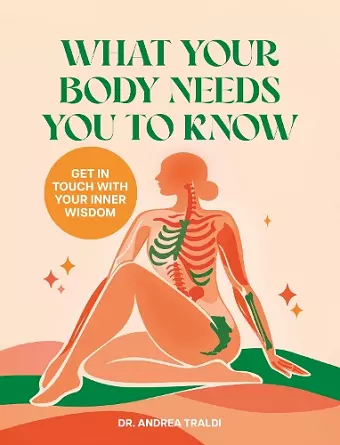 What Your Body Needs You to Know cover