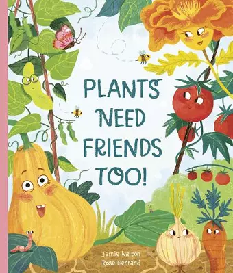 Plants Need Friends Too! cover