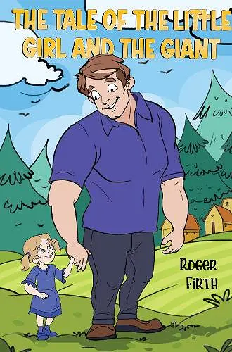 The Tale of the Little Girl and the Giant cover