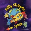 Silly Shapes in Space cover