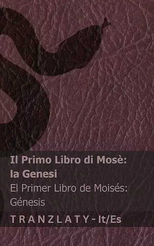 La Bibbia / La Biblia - Il Primo Libro di Mosè (la Genesi) / El primer libro de Moisés (Génesis) cover