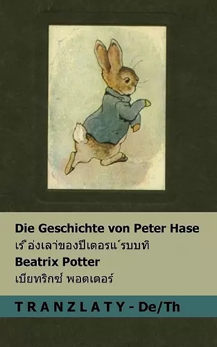 Die Geschichte von Peter Hase / เร ื อ่ งเลา่ ของปี เตอรแ ์ รบบทิ cover
