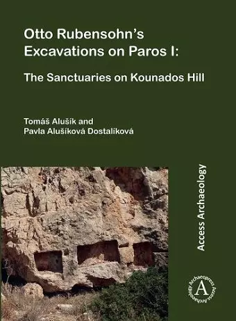 Otto Rubensohn's Excavations on Paros I cover