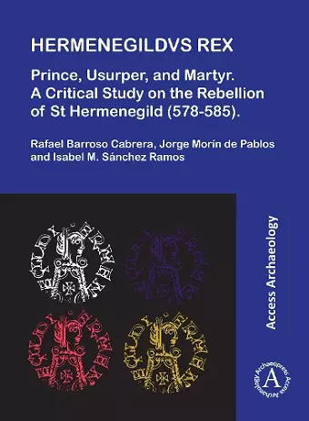 Hermenegildvs Rex: Prince, Usurper, and Martyr cover