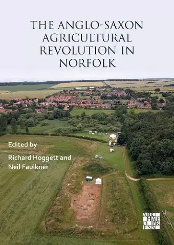 The Anglo-Saxon Agricultural Revolution in Norfolk cover