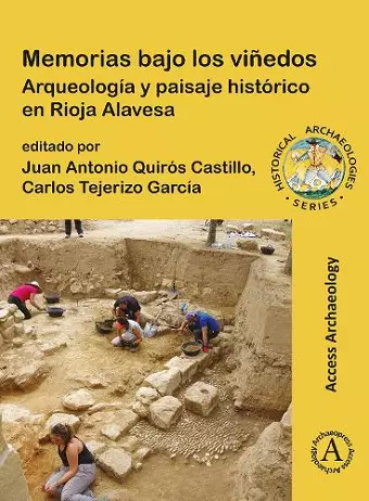 Memorias bajo los viñedos: Arqueología y paisaje histórico en Rioja Alavesa cover