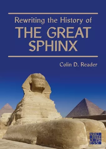 Rewriting the History of the Great Sphinx cover