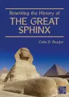 Rewriting the History of the Great Sphinx cover