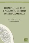 Redefining the Epiclassic Period in Mesoamerica cover