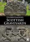 Understanding Scottish Graveyards cover