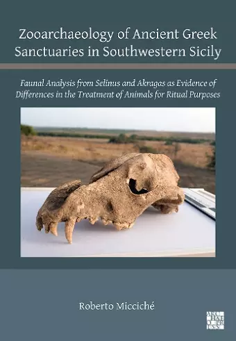 Zooarchaeology of Ancient Greek Sanctuaries in Southwestern Sicily cover