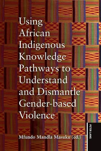 Using African Indigenous Knowledge Pathways to Understand and Dismantle Gender-based Violence cover