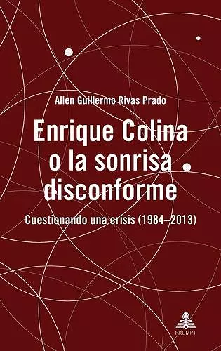 Enrique Colina o la sonrisa disconforme; Cuestionando una crisis (1984-2013) cover