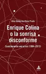 Enrique Colina o la sonrisa disconforme; Cuestionando una crisis (1984-2013) cover
