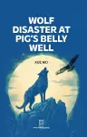 Wolf Disaster at Pig's Belly Well cover