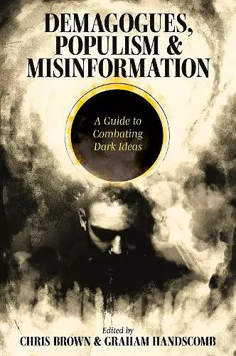 Demagogues, Populism and Misinformation cover