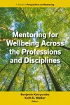 Mentoring for Wellbeing Across the Professions and Disciplines cover