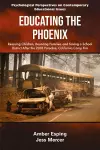 Educating the Phoenix cover