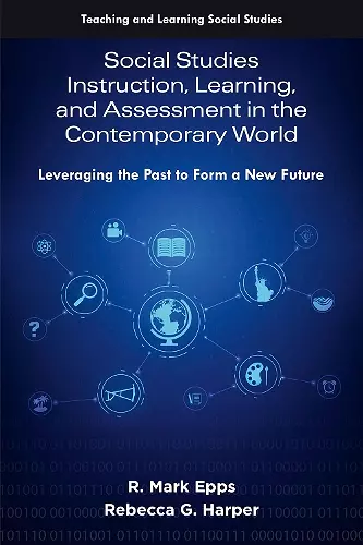 Social Studies Instruction, Learning, and Assessment in the Contemporary World cover