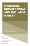 Migration, Human Capital and the Labor Market cover