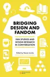 Bridging Design and Fandom cover