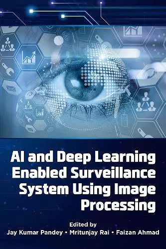 AI and Deep Learning Enabled Surveillance System Using Image Processing cover