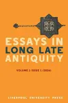 Essays in Long Late Antiquity, Volume 1 (2026) cover