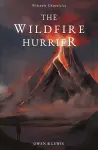 Wilcroft Chronicles: The Wildfire Hurrier cover