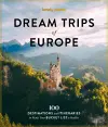 Lonely Planet Dream Trips of Europe cover