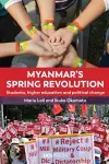 Myanmar’s Spring Revolution cover
